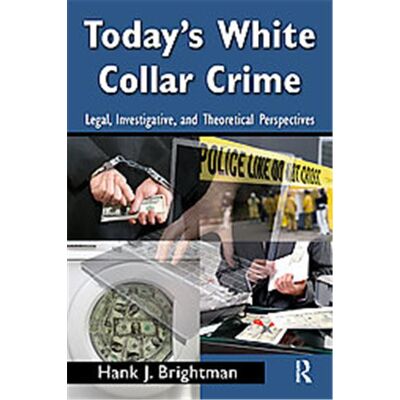 Routledge Today's White-Collar Crime, Criminology and Justice Studies - Publicité Routledge Today's White-Collar Crime, Criminology and Justice Studies - Publicité