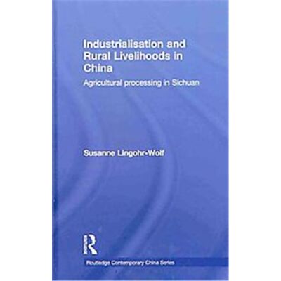 Routledge Industrialisation and Rural Livelihoods in China - Publicité Routledge Industrialisation and Rural Livelihoods in China - Publicité