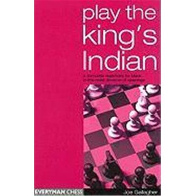 First Play the King's Indian: A Complete Repertoire for Black in This Most Dynamic of Openings - Publicité First Play the King's Indian: A Complete Repertoire for Black in This Most Dynamic of Openings - Publicité