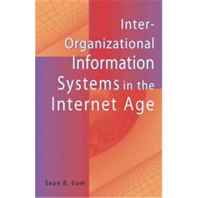 Igi Global Inter-organizational Information Systems In The Internet Age - Publicité Igi Global Inter-organizational Information Systems In The Internet Age - Publicité