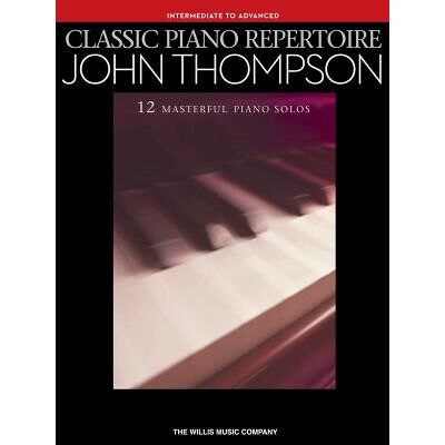 Partitions classique HAL LEONARD JOHN THOMPSON - JOHN THOMPSON - CLASSIC PIANO REPERTOIRE - PIANO SOLO Piano - Publicité Partitions classique HAL LEONARD JOHN THOMPSON - JOHN THOMPSON - CLASSIC PIANO REPERTOIRE - PIANO SOLO Piano - Publicité