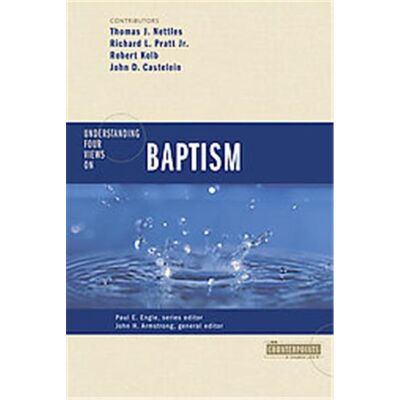 Zondervan Understanding 4 Views on Baptism, Counterpoints: Church Life - Publicité Zondervan Understanding 4 Views on Baptism, Counterpoints: Church Life - Publicité