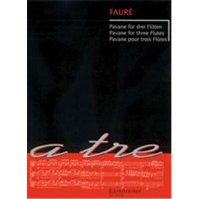 Barenreiter Faure G. Pavane 3 Flutes - Publicité Barenreiter Faure G. Pavane 3 Flutes - Publicité