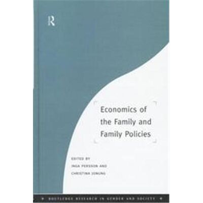 Economics of the Family and Family Policies, Routledge Research in Gender and Society, 1 - Publicité Economics of the Family and Family Policies, Routledge Research in Gender and Society, 1 - Publicité
