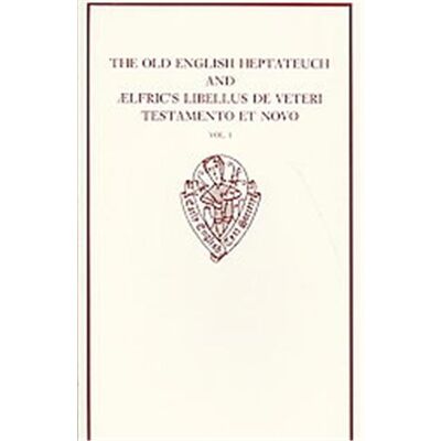 Oxford Univ Pr The Old English Heptateuch and Aelfric's Libellus De Veteri Testamento Et Novo, EARLY ENGLISH TEXT SOCIETY ORIGINAL SERIES - Publicité Oxford Univ Pr The Old English Heptateuch and Aelfric's Libellus De Veteri Testamento Et Novo, EARLY ENGLISH TEXT SOCIETY ORIGINAL SERIES - Publicité