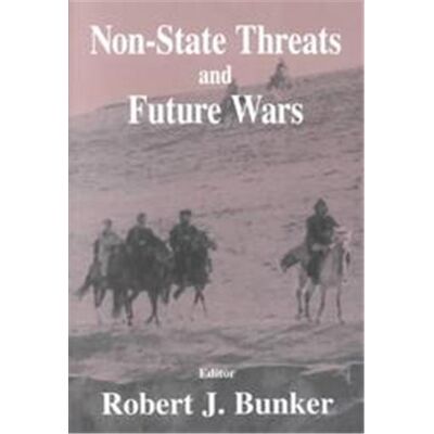 Routledge Non-State Threats and Future Wars - Publicité Routledge Non-State Threats and Future Wars - Publicité