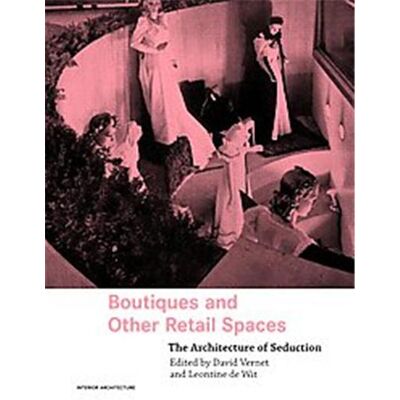 Routledge Boutiques and Other Retail Spaces, Interior Architecture Series - Publicité Routledge Boutiques and Other Retail Spaces, Interior Architecture Series - Publicité