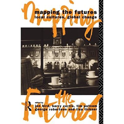 Routledge Mapping the Futures, Futures, New Perspectives for Cultural Analysis - Publicité Routledge Mapping the Futures, Futures, New Perspectives for Cultural Analysis - Publicité