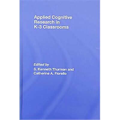 Routledge Applied Cognitive Research in K-3 Classrooms - Publicité Routledge Applied Cognitive Research in K-3 Classrooms - Publicité