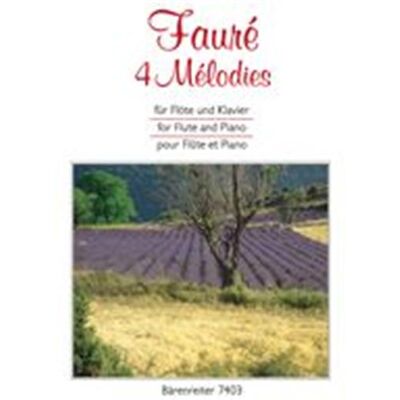 Barenreiter Faure G. 4 Melodies Flute/Piano - Publicité Barenreiter Faure G. 4 Melodies Flute/Piano - Publicité