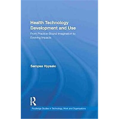 Routledge Designing and Using Health Care Technology - Publicité Routledge Designing and Using Health Care Technology - Publicité