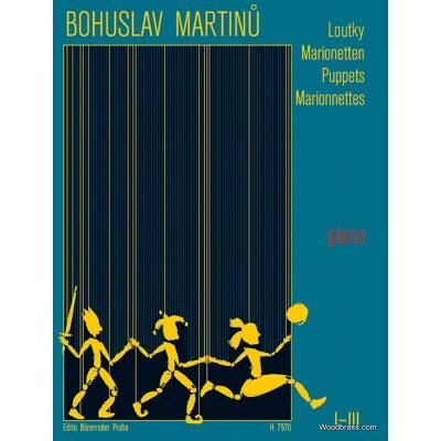 Partitions classique BARENREITER MARTINU BOHUSLAV - PUPPETS / LOUTKY I-III - PIANO Piano - Publicité Partitions classique BARENREITER MARTINU BOHUSLAV - PUPPETS / LOUTKY I-III - PIANO Piano - Publicité