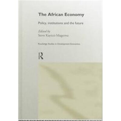 The African Economy, Routledge Studies in Development Economics, 13 - Publicité The African Economy, Routledge Studies in Development Economics, 13 - Publicité