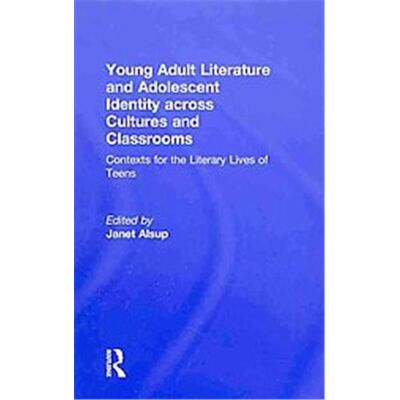 Routledge Young Adult Literature and Adolescent Identity Across Cultures and Classrooms - Publicité Routledge Young Adult Literature and Adolescent Identity Across Cultures and Classrooms - Publicité