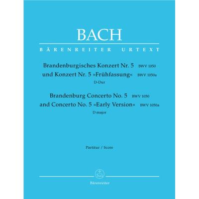 Partitions classique BARENREITER BACH J.S. - CONCERTO BRANDEBOURGEOIS N°5 BWV 1050 ET CONCERTO N°5 EN RE MAJEUR BW 1050a Grand format - Publicité Partitions classique BARENREITER BACH J.S. - CONCERTO BRANDEBOURGEOIS N°5 BWV 1050 ET CONCERTO N°5 EN RE MAJEUR BW 1050a Grand format - Publicité