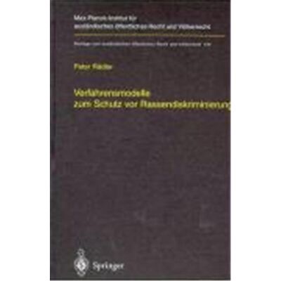 Springer Verfahrensmodelle Zum Schutz Vor Rassendiskriminierung, Beitrèage Zum Auslèandischen Èoffentlichen Recht Und Vèolkerrecht - Publicité Springer Verfahrensmodelle Zum Schutz Vor Rassendiskriminierung, Beitrèage Zum Auslèandischen Èoffentlichen Recht Und Vèolkerrecht - Publicité