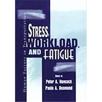 Lawrence Erlbaum Assoc Inc Stress, Workload, and Fatigue, Volume in the Human Factors in Transportation Series - Publicité Lawrence Erlbaum Assoc Inc Stress, Workload, and Fatigue, Volume in the Human Factors in Transportation Series - Publicité