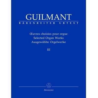 Partitions classique BARENREITER GUILMANT ALEXANDRE - OEUVRES CHOISIES POUR ORGUE VOL.3 - ORGUE Orgue - Publicité Partitions classique BARENREITER GUILMANT ALEXANDRE - OEUVRES CHOISIES POUR ORGUE VOL.3 - ORGUE Orgue - Publicité