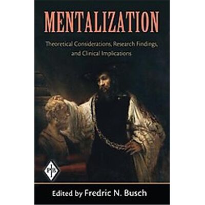Routledge Mentalization, Psychoanalytic Inquiry Book Series, 29 - Publicité Routledge Mentalization, Psychoanalytic Inquiry Book Series, 29 - Publicité