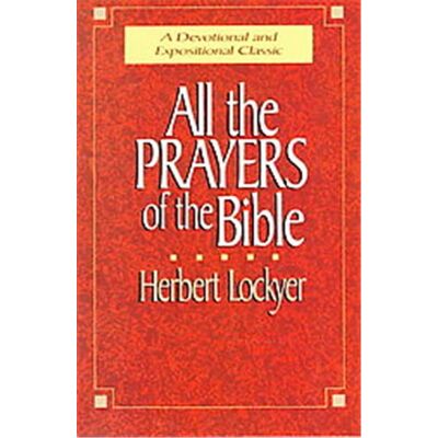 Zondervan All the Prayers of the Bible - Publicité Zondervan All the Prayers of the Bible - Publicité