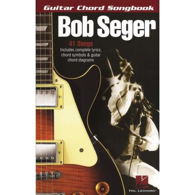 Partitions variété, pop, rock... HAL LEONARD BOB SEGER GUITAR CHORD SONGBOOK- LYRICS AND CHORDS Guitare - Publicité Partitions variété, pop, rock... HAL LEONARD BOB SEGER GUITAR CHORD SONGBOOK- LYRICS AND CHORDS Guitare - Publicité