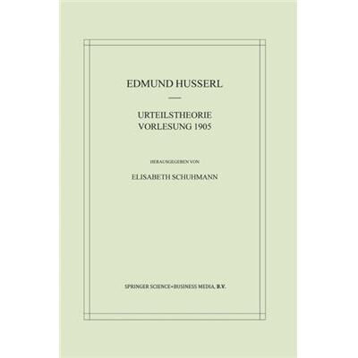 Urteilstheorie Vorlesung 1905 (Husserliana: Edmund Husserl - Materialien) (German Edition) (Paperback) - Publicité Urteilstheorie Vorlesung 1905 (Husserliana: Edmund Husserl - Materialien) (German Edition) (Paperback) - Publicité