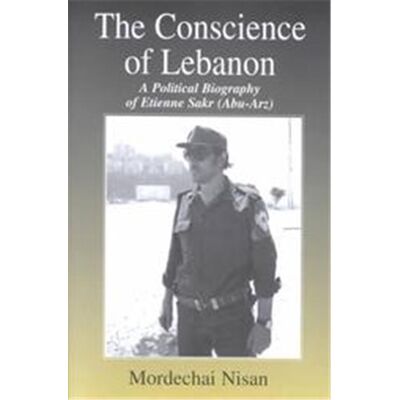 Routledge The Conscience of Lebanon, Cass Series--Israeli History, Politics, and Society - Publicité Routledge The Conscience of Lebanon, Cass Series--Israeli History, Politics, and Society - Publicité