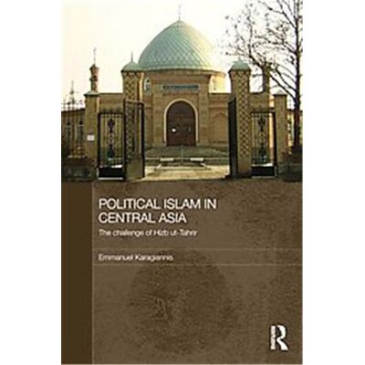 Routledge Political Islam in Central Asia - Publicité Routledge Political Islam in Central Asia - Publicité