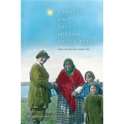University Of Alberta Press Travels Tales Of Miriam Gree - Publicité University Of Alberta Press Travels Tales Of Miriam Gree - Publicité