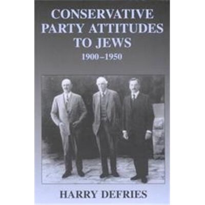 Routledge Conservative Party Attitudes to Jews, 1900-1950 - Publicité Routledge Conservative Party Attitudes to Jews, 1900-1950 - Publicité
