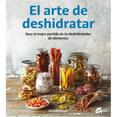 Gaia El Arte De Deshidratar - Publicité Gaia El Arte De Deshidratar - Publicité