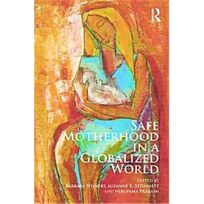 Routledge Safe Motherhood in a Globalized World - Publicité Routledge Safe Motherhood in a Globalized World - Publicité