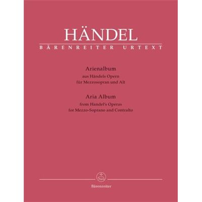 Barenreiter Haendel Georg Friedrich Arienalbum (Airs D'Opera) -Voix Mezzo Ou Alto/Po - Publicité Barenreiter Haendel Georg Friedrich Arienalbum (Airs D'Opera) -Voix Mezzo Ou Alto/Po - Publicité