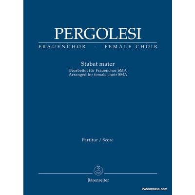 Partitions classique BARENREITER PERGOLESE G.B. - STABAT MATER - FEMALE CHOIR SMA - SCORE Grand format - Publicité Partitions classique BARENREITER PERGOLESE G.B. - STABAT MATER - FEMALE CHOIR SMA - SCORE Grand format - Publicité