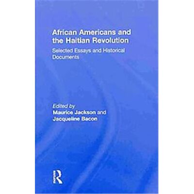 Routledge African Americans and the Haitian Revolution - Publicité Routledge African Americans and the Haitian Revolution - Publicité