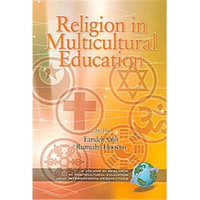 Information Age Pub Inc Religion And Multiculturalism in Education, Research In Mulitcultural Education And Internatioal Perspectives - Publicité Information Age Pub Inc Religion And Multiculturalism in Education, Research In Mulitcultural Education And Internatioal Perspectives - Publicité