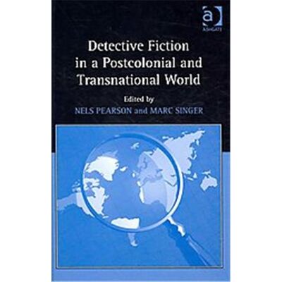 Ashgate Pub Co Detective Fiction in a Postcolonial and Transnational World - Publicité Ashgate Pub Co Detective Fiction in a Postcolonial and Transnational World - Publicité