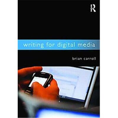 Routledge Writing for Digital Media - Publicité Routledge Writing for Digital Media - Publicité