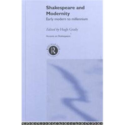 Routledge Shakespeare and Modernity, Accents on Shakespeare - Publicité Routledge Shakespeare and Modernity, Accents on Shakespeare - Publicité