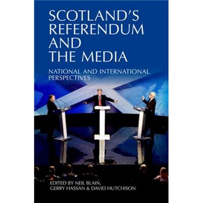 Edinburgh University Press Scotland'S Referendum And The Media: National And International Perspectives (Paperback) - Publicité Edinburgh University Press Scotland'S Referendum And The Media: National And International Perspectives (Paperback) - Publicité