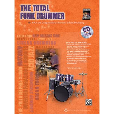 Méthodes et pédagogie ALFRED PUBLISHING SWEENEY PETE - TOTAL FUNK DRUMMER + CD - DRUM Percussion - Publicité Méthodes et pédagogie ALFRED PUBLISHING SWEENEY PETE - TOTAL FUNK DRUMMER + CD - DRUM Percussion - Publicité