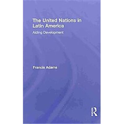Routledge The United Nations in Latin America - Publicité Routledge The United Nations in Latin America - Publicité