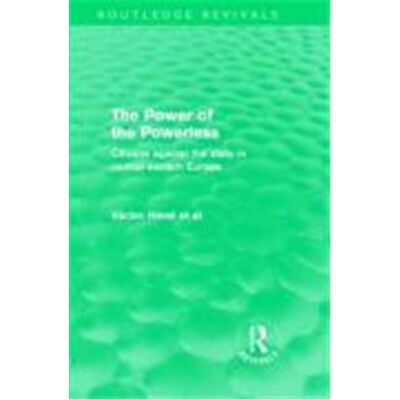 The Power of the Powerless, Routledge Revivals - Publicité The Power of the Powerless, Routledge Revivals - Publicité