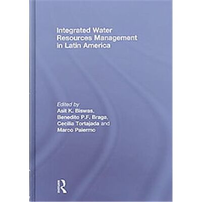 Routledge Integrated Water Resources Management in Latin America - Publicité Routledge Integrated Water Resources Management in Latin America - Publicité