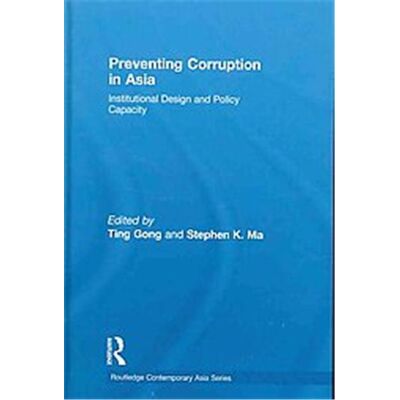Preventing Corruption in Asia, Routledge Contemporary Asia Series, 15 - Publicité Preventing Corruption in Asia, Routledge Contemporary Asia Series, 15 - Publicité