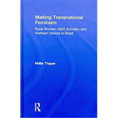 Routledge Making Transnational Feminism, Perspectives on Gender - Publicité Routledge Making Transnational Feminism, Perspectives on Gender - Publicité