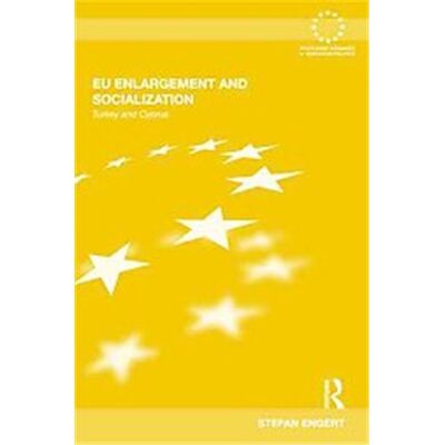 Routledge Eu Enlargement and Socialization - Publicité Routledge Eu Enlargement and Socialization - Publicité