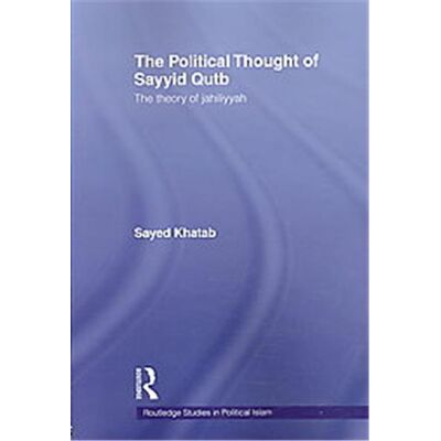 The Political Thought of Sayyid Qutb, Routledge Studies in Political Islam - Publicité The Political Thought of Sayyid Qutb, Routledge Studies in Political Islam - Publicité