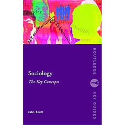 Sociology, Routledge Key Guides - Publicité Sociology, Routledge Key Guides - Publicité