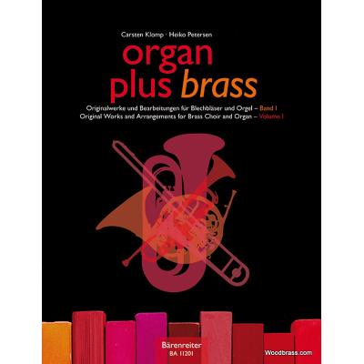 Partitions classique BARENREITER KLOMP / PETERSEN - ORGAN PLUS BRASS VOL.1 Orgue - Publicité Partitions classique BARENREITER KLOMP / PETERSEN - ORGAN PLUS BRASS VOL.1 Orgue - Publicité